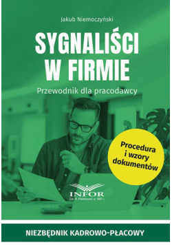 Sygnaliści w firmie. Przewodnik dla pracodawcy