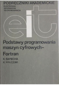 Podstawy programowania maszyn cyfrowych Fortran