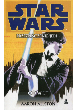 Star Wars Przeznaczenie Jedi Odwet