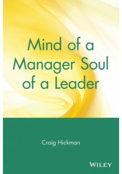 Mind of a Manager Soul of a Leader