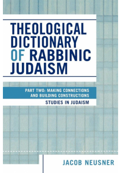 Theological Dictionary of Rabbinic Judaism