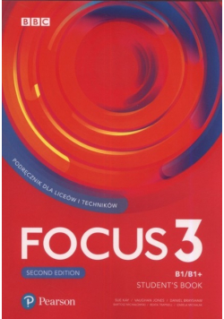 Podręcznik dla liceów i techników Focus 3 Student s book B1 B1 +