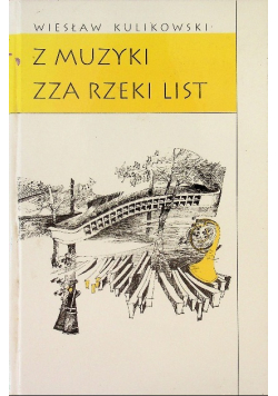 Z muzyki zza rzeki list