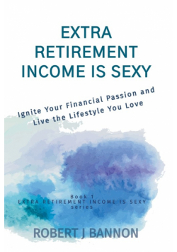 Extra Retirement Income is Sexy