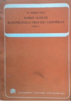 Normy ogólne kanonicznego procesu sądowego, część II