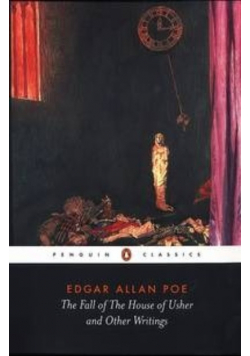 The Fall of the House of Usher and Other Writings
