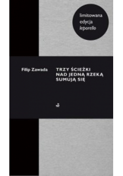 Trzy ścieżki nad jedną rzeką sumują się (leporello)