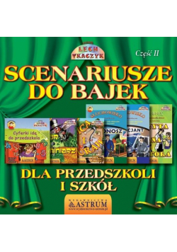 Scenariusze do bajek dla przedszkoli i szkół cz.ll