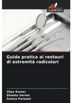 Guida pratica ai restauri di estremità radicolari