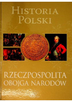 Historia Polski Rzeczpospolita Obojga Narodów