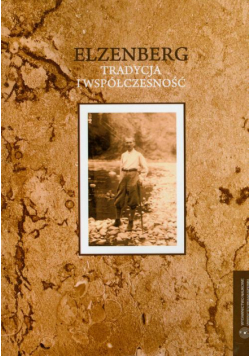 Elzenberg - tradycja i współczesność