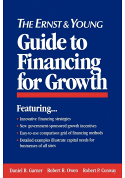 The Ernst & Young Guide to Financing for Growth