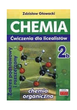 Chemia 2b ćwiczenia dla licealistów ZP i ZR, Nowa