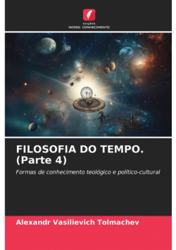 Filosofia Do Tempo. (Parte 4)