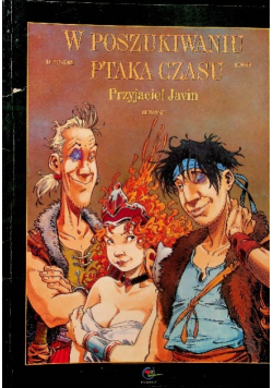 W Poszukiwaniu Ptaka Czasu Przyjaciel Javin