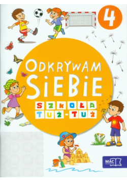 Odkrywam siebie Szkoła tuż-tuż Karty pracy Część 4