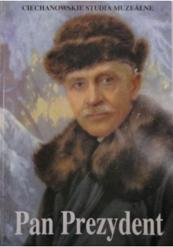Pan Prezydent rzecz o Ignacym Mościckim