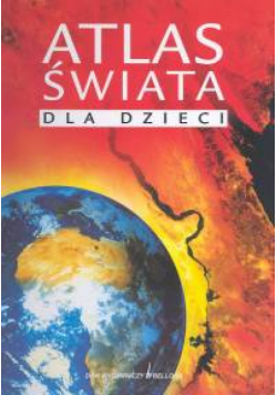 Atlas świata dla dzieci