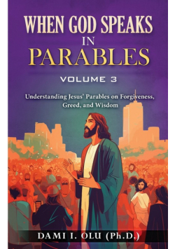 When God Speaks in Parables (Volume 3)