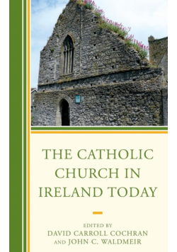 The Catholic Church in Ireland Today