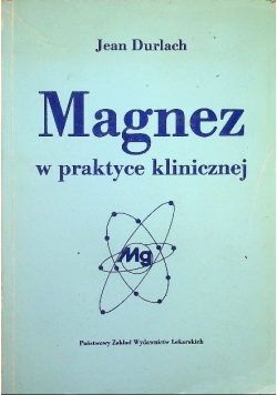 Magnez w praktyce klinicznej