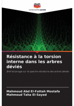 Résistance à la torsion interne dans les arbres déviés