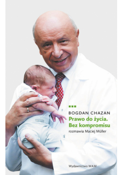 Prawo do życia Bez kompromisu