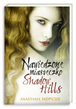 Nawiedzone miasteczko Shadow Hills