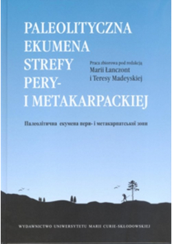 Paleolityczna ekumena strefy pery- i metakarpackiej