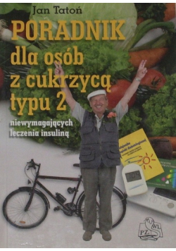 Poradnik dla osób z cukrzyca typu 2 niewymagających leczenia insuliną