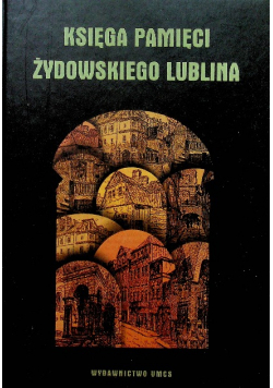 Księga pamięci żydowskiego Lublina