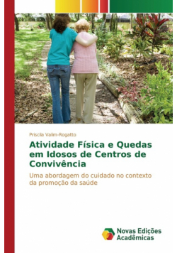 Atividade Física e Quedas em Idosos de Centros de Convivência