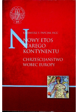 Nowy etos starego kontynentu Chrześcijaństwo wobec Europy