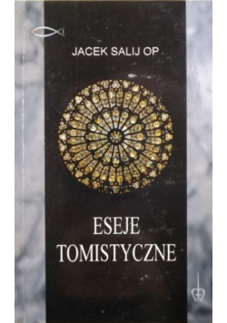Eseje Tomistyczne