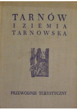 Tarnów i Ziemia Tarnowska