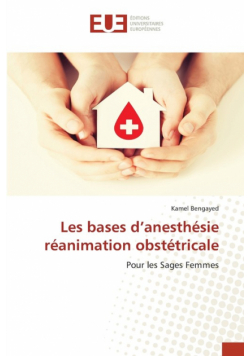 Les bases d'anesthésie réanimation obstétricale