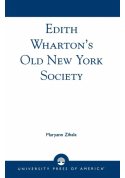 Edith Wharton's Old New York Society
