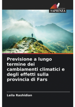 Previsione a lungo termine dei cambiamenti climatici e degli effetti sulla provincia di Fars