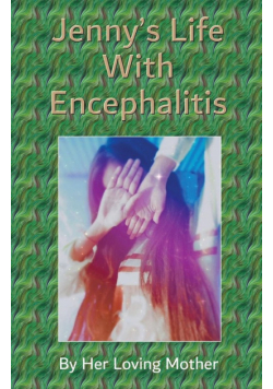 Jenny's Life With Encephalitis