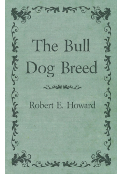 The Bull Dog Breed