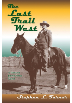 The Last Trail West
