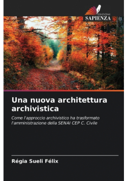 Una nuova architettura archivistica