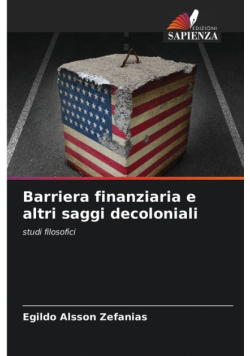 Barriera finanziaria e altri saggi decoloniali