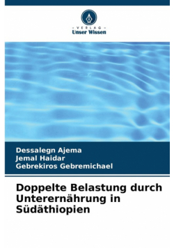 Doppelte Belastung durch Unterernährung in Südäthiopien