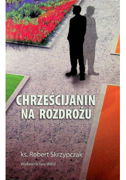 Chrześcijanin na rozdrożu