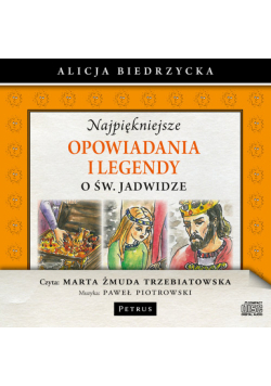 Luberda Monika - Najpiękniejsze opowiadania i legendy o św. Jadwidze, Audiobook