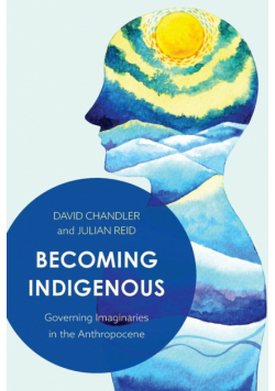 Becoming Indigenous
