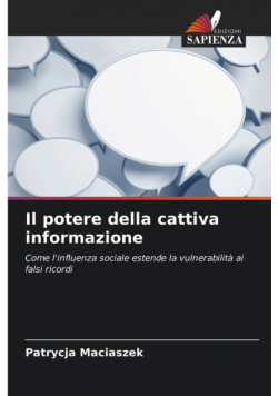 Il potere della cattiva informazione