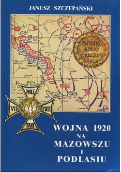 Wojna 1920 roku na Mazowszu i Podlasiu