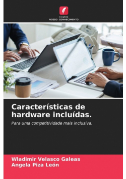 Características de hardware incluídas.